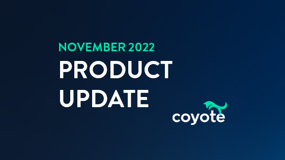 Product Update November 2022 - Coyote Software